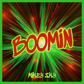 Download track Boomin (Radio Edit) Mikey Sky