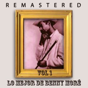 Download track Tú Solo Tú (Remastered) Benny Moré