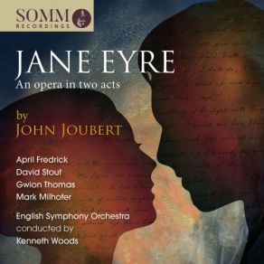 Download track Jane Eyre, Op. 134, Act I Come Girls, Enough (Live) Mark Milhofer, English Symphony Orchestra, David Stout, Kenneth Woods, April Fredrick, Gwion Thomas