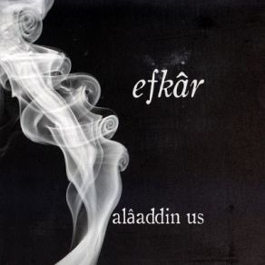 Download track Efkar Alaaddin Us