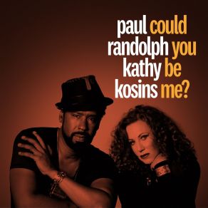 Download track Could You Be Me Kathy Kosins