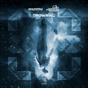 Download track Drowning Twelve Sessions, Perception