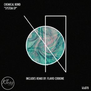 Download track System (Flavio Cerbone Remix) Chemical BondFlavio Cerbone