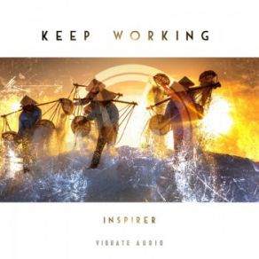 Download track Keep Working (Extended Vocal Mix) Inspirer