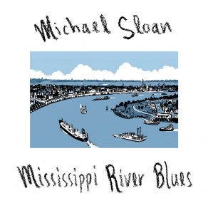 Download track Creole Queen Steamboat Blues Michael Sloan