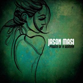 Download track Power Of A Woman Jason Masi