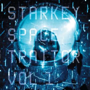 Download track Starkbot Beats: Space Traitor Vol 1 (Narration By Halfcast) Starkey