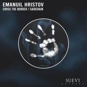 Download track Cross The Border Emanuil Hristov