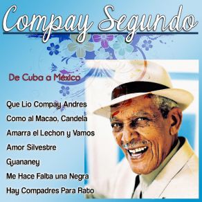 Download track Que Lio Compay Andres Compay Segundo