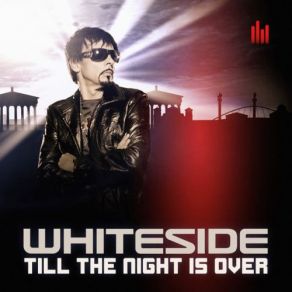 Download track Till The Night Is Over (Radio Mix) Whiteside