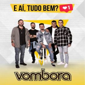 Download track E Aí, Tudo Bem? Vombora