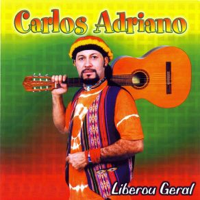 Download track Liberou Geral Carlos Adriano