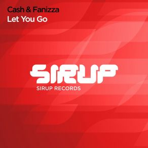 Download track Let You Go (Original Club Mix) FanizzaThe Cash