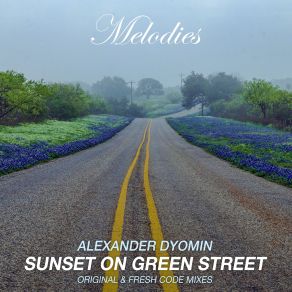 Download track Sunset On Green Street (Original Mix) Alexander Dyomin