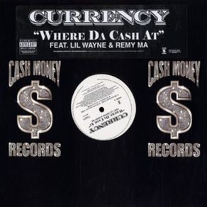 Download track Where Da Cash At (Clean) Lil Wayne, Remy Martin, Curren$ Y