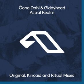 Download track Astral Realm (Extended Mix) Giddyhead, Oona Dahl