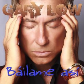 Download track Bailame Así Gary Low