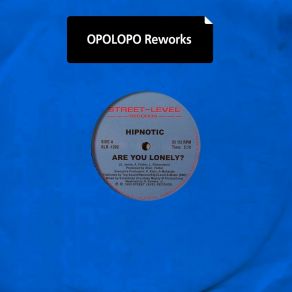 Download track Are You Lonely? (Opolopo Rework) Hipnotic