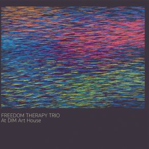 Download track Cost Of Living Freedom Therapy Trio