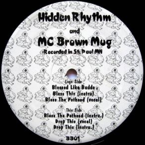 Download track Bless This (Instrumental) MC Brown Mug, Hidden Rhythm