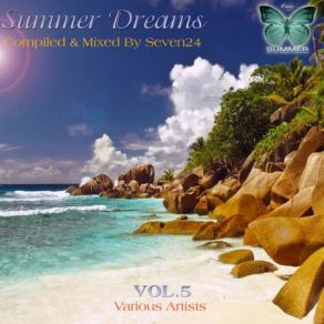 Download track Summer Dreams 05 - Continuous DJ Mix Seven24