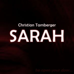 Download track Sarah (E Edit) Christian Tamberger