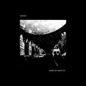 Download track Made Of Night Whitey