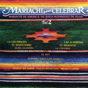 Download track Popurrí: Fiesta En Jalisco Mariachi De América De Jesús Rodríguez De Hijar