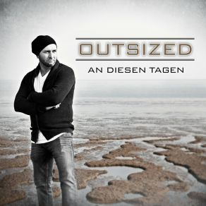 Download track An Diesen Tagen (Rob Dust Remix) Outsized