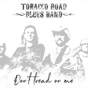 Download track The Promised Land The Blues Band, Tobacco Road