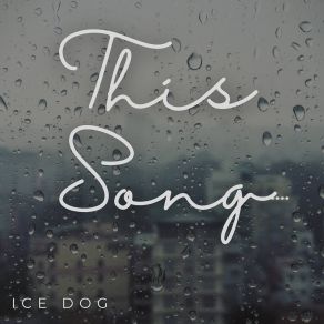 Download track This Song (Instrumentalversion) Ice Dog