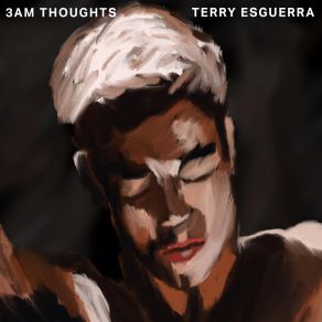 Download track 3am Thoughts Terry Esguerra