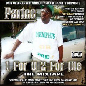 Download track We Ain`t Gone Stop Partee