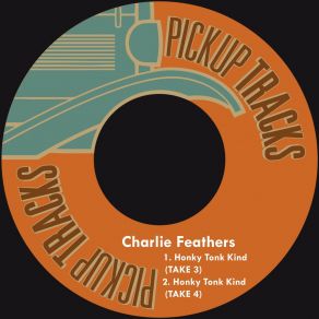 Download track Honky Tonk Kind, Take 3 Charlie Feathers