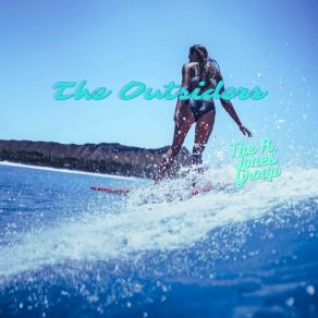 Download track The Outsiders The R. Jones Group