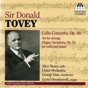 Download track Cello Concerto, Op. 40 - I. Allegro Moderato Ulster Orchestra, Alice Neary, George Vass, Gretel Dowdeswell