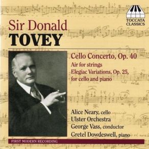 Download track Cello Concerto, Op. 40 - IV. Rondo Ulster Orchestra, Alice Neary, George Vass, Gretel Dowdeswell