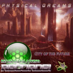 Download track City Of The Future Physical Dreams