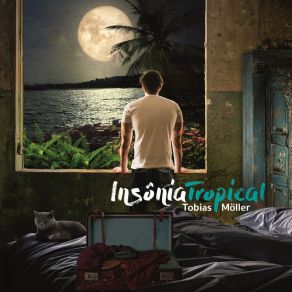 Download track Insônia Tropical Tobias Möller