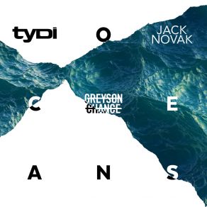 Download track Oceans (Radio Edit) Tydi, Greyson Chance, Jack Novak