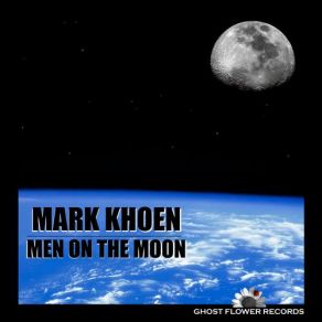 Download track Men On The Moon Mark Khoen