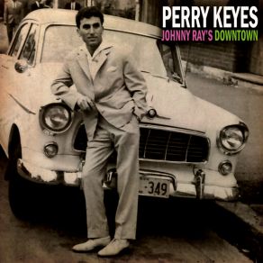 Download track Down On The Street With You Perry Keyes