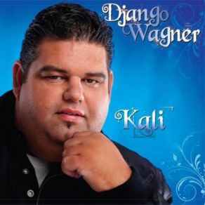 Download track Kali Django Wagner