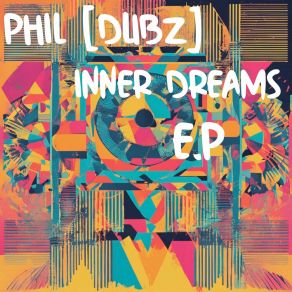 Download track Inner Dreams PHIL [DUBZ]