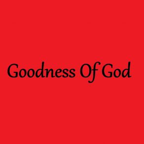 Download track Goodness Of God Sarnuis