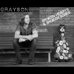 Download track Broken Hearts & Broken Bones Grayson