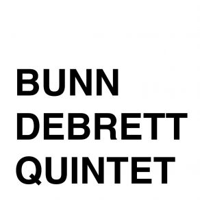 Download track Spirits Down Below BunnDebrettQuintet