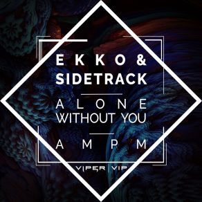 Download track AM PM Ekko, Sidetrack