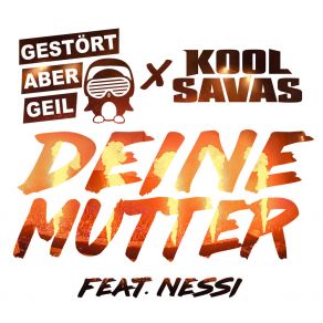 Download track Deine Mutter (Radio Edit) Nessi