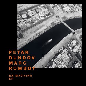 Download track Ex Machina Petar Dundov